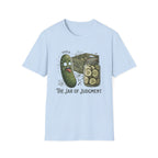 The Jar of Judgment Pickle T-Shirt
