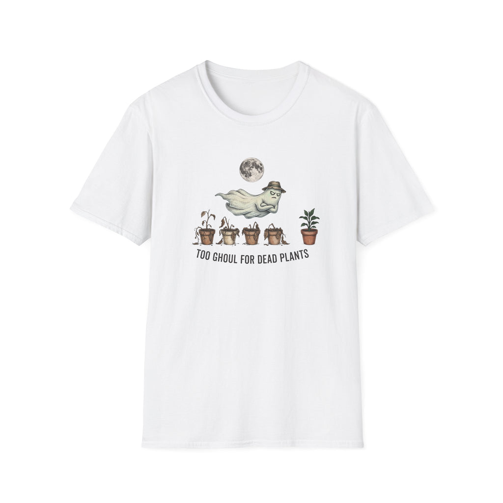 You Ghoul for Dead Plants T-Shirt
