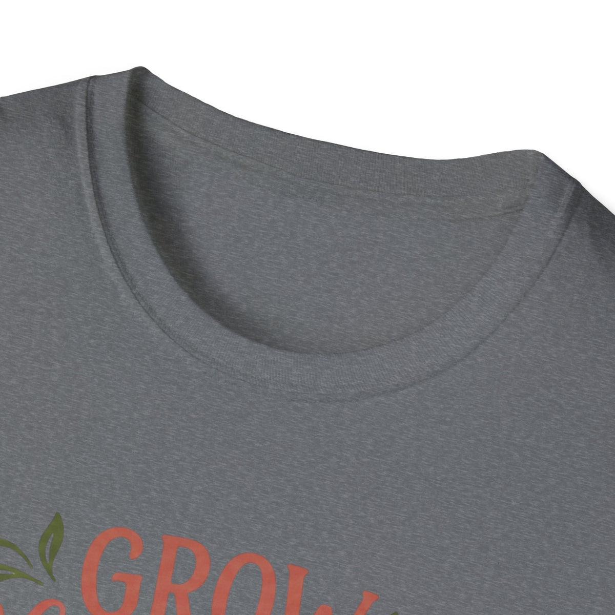 Grow Where You're Planted T-Shirt