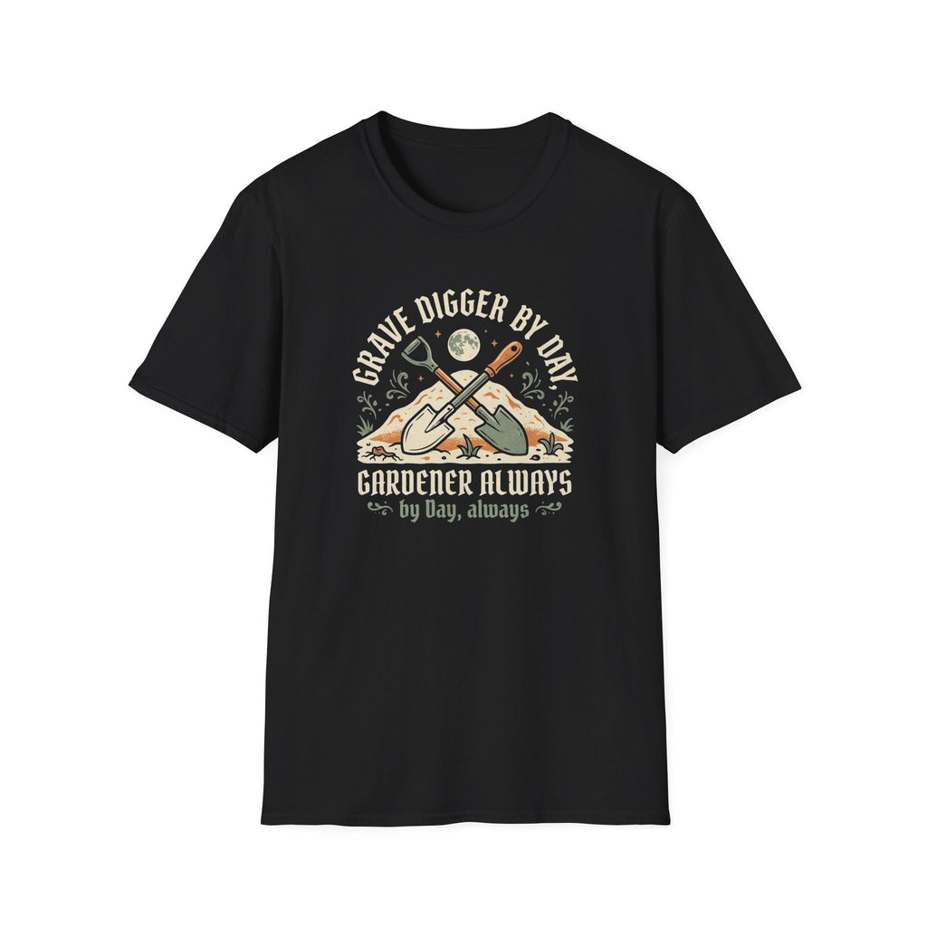 Grave Digger by Day Gardener T-Shirt