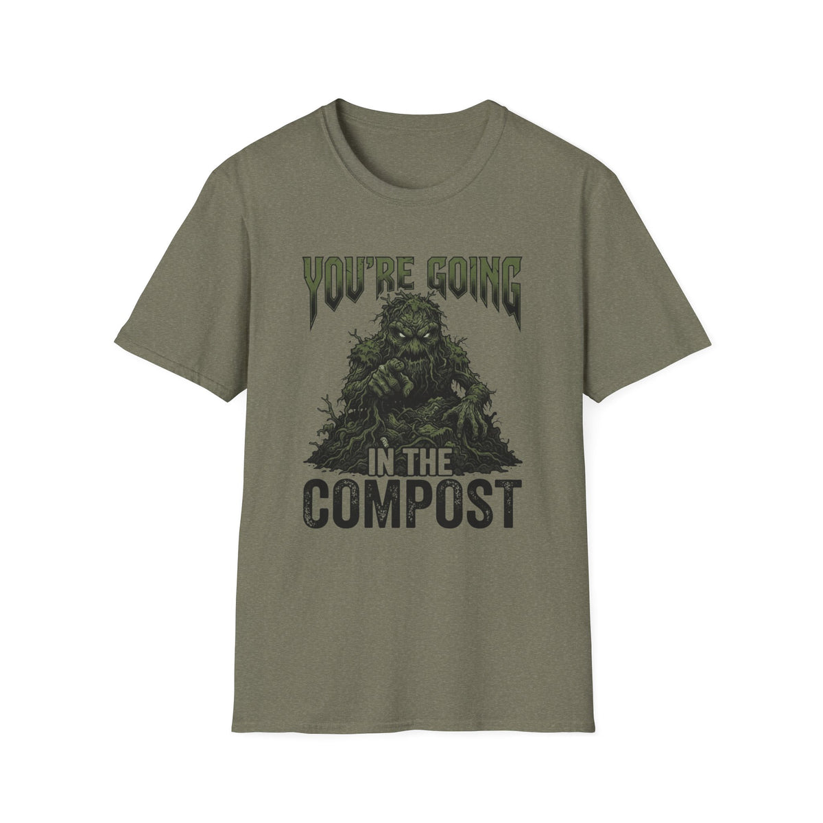 You’re Going In The Compost T-Shirt