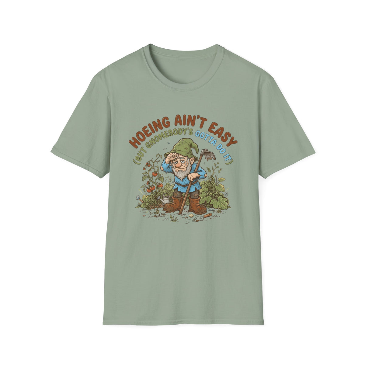 Hoeing Ain't Easy T-Shirt