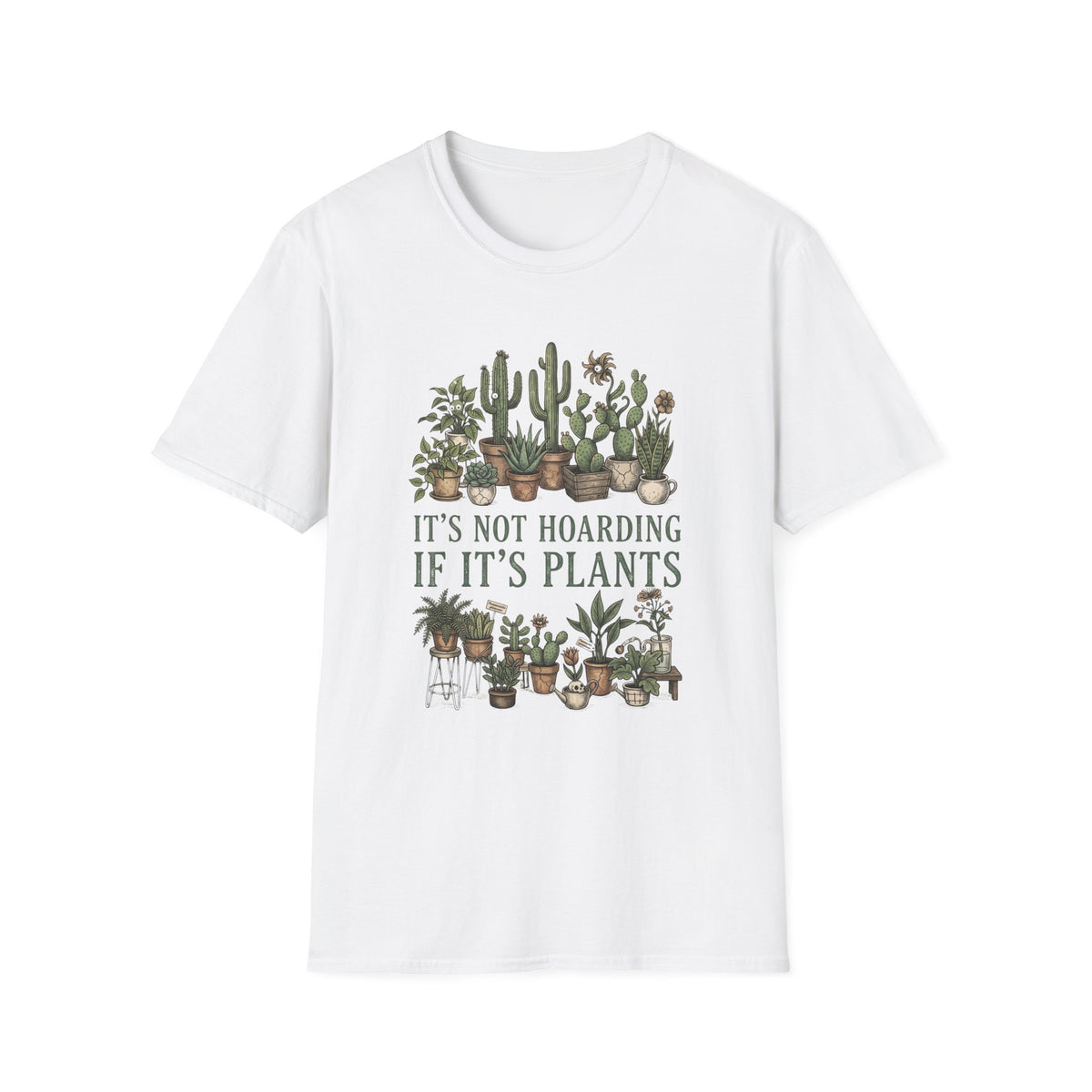 "It's Not Hoarding If It's Plants" T-Shirt