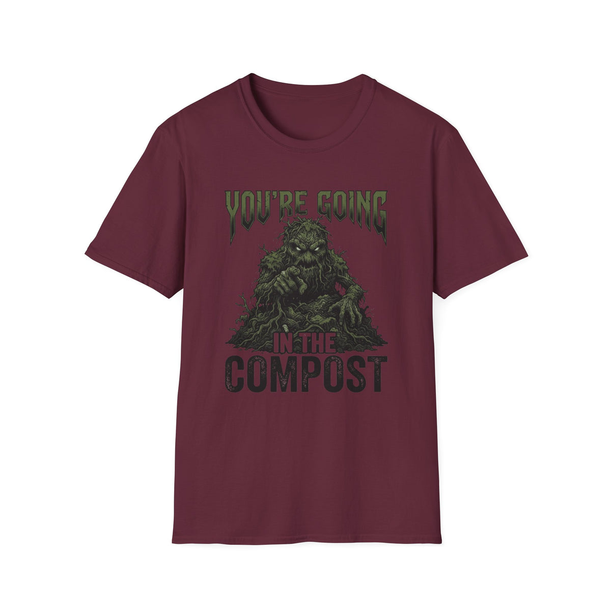 You’re Going In The Compost T-Shirt