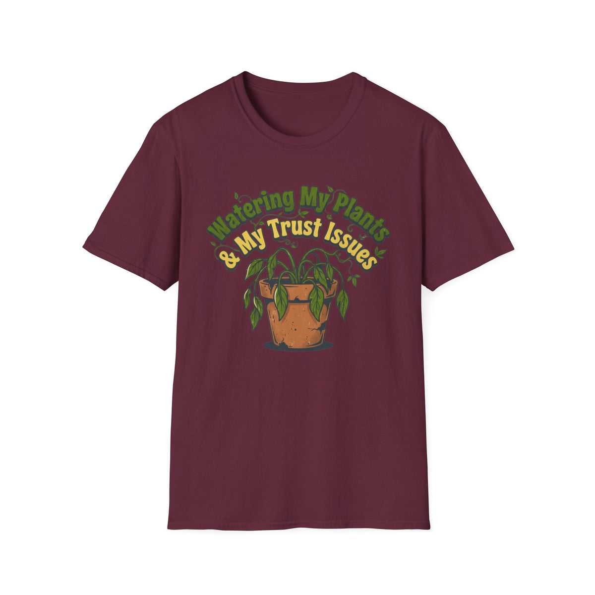 Plant & Trust Issues T-Shirt
