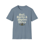 Soil, Spells & Spider Mites T-Shirt