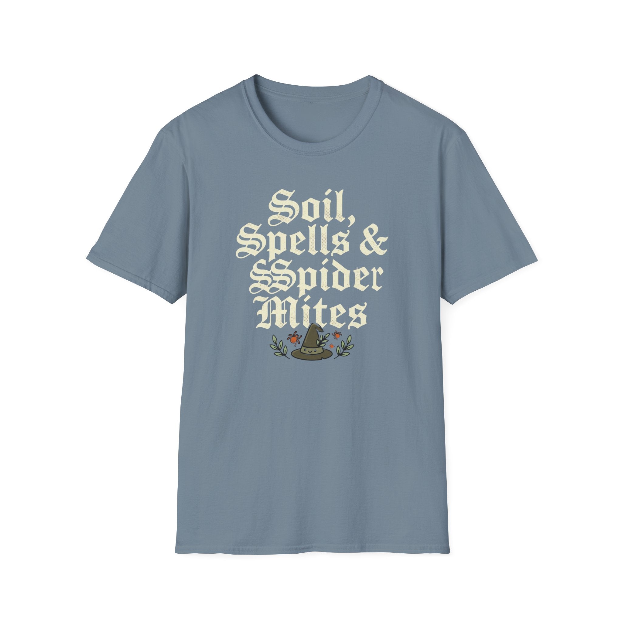 Soil, Spells & Spider Mites T-Shirt