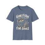 Gone Fishin' For Souls T-Shirt