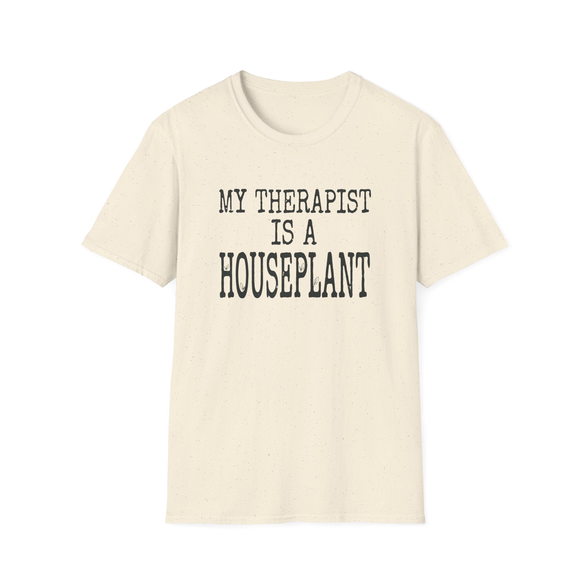 My Therapist Is a Houseplant T-Shirt