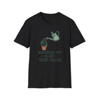Watering My Trust Issues Tee