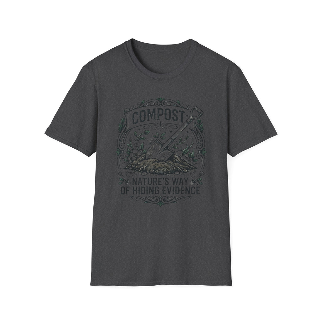 Nature's Way of Hiding Evidence T-Shirt