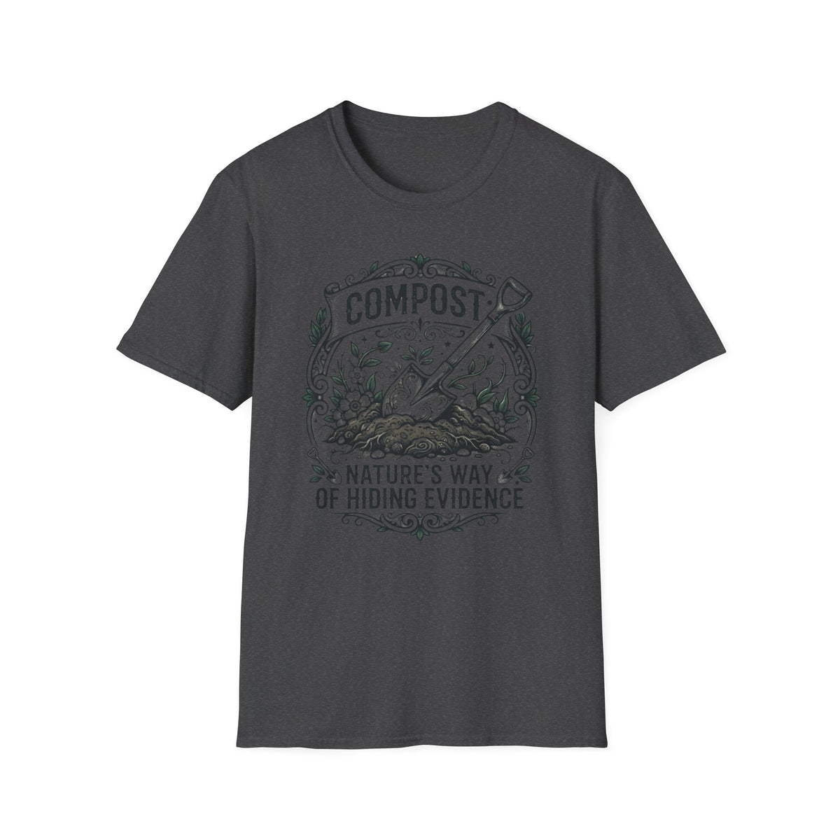 Nature's Way of Hiding Evidence T-Shirt