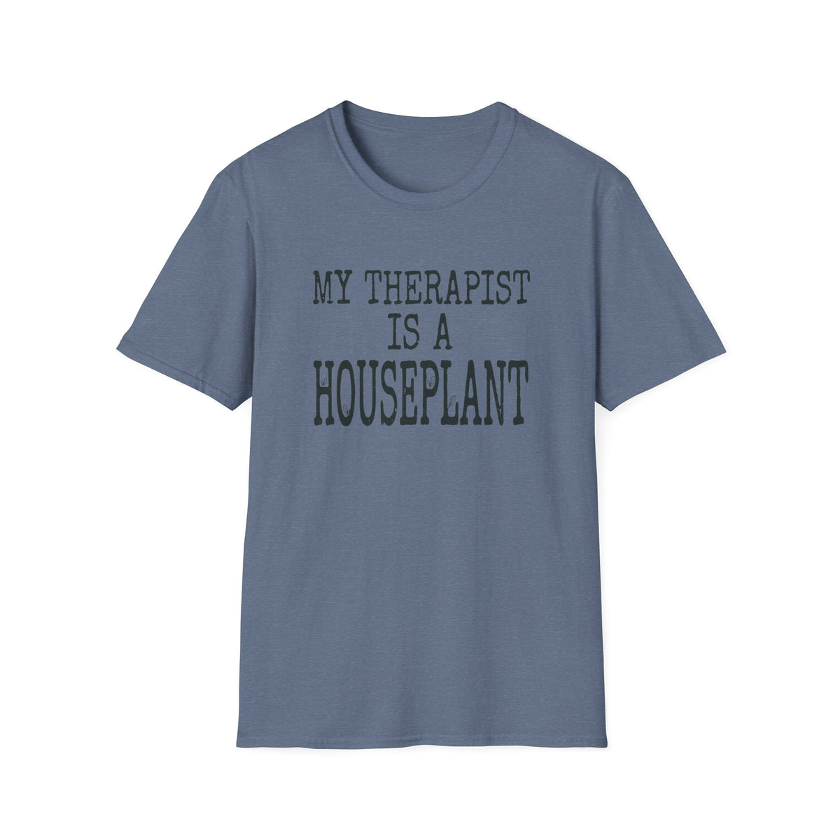 My Therapist Is a Houseplant T-Shirt