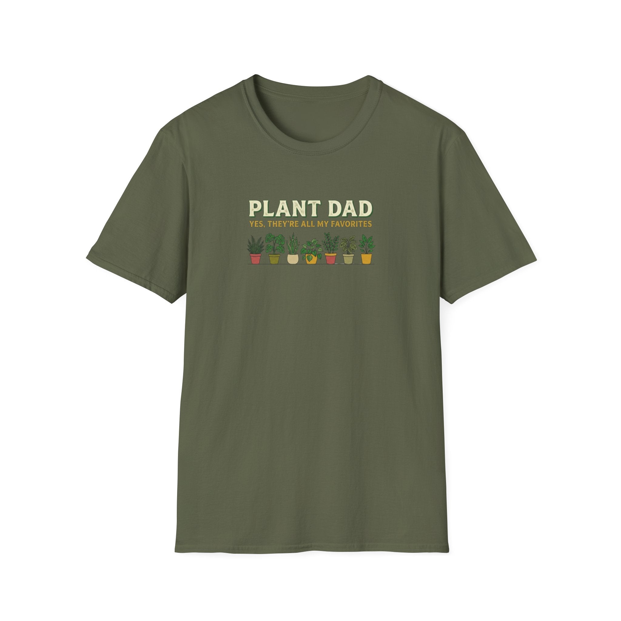 "Plant Dad: Yes, They’re All My Favorites" T-Shirt