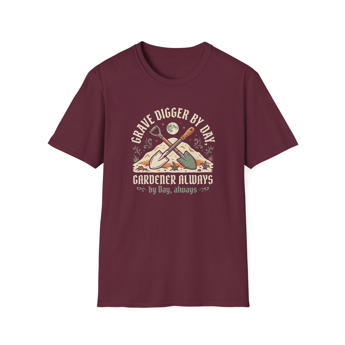 Grave Digger by Day Gardener T-Shirt