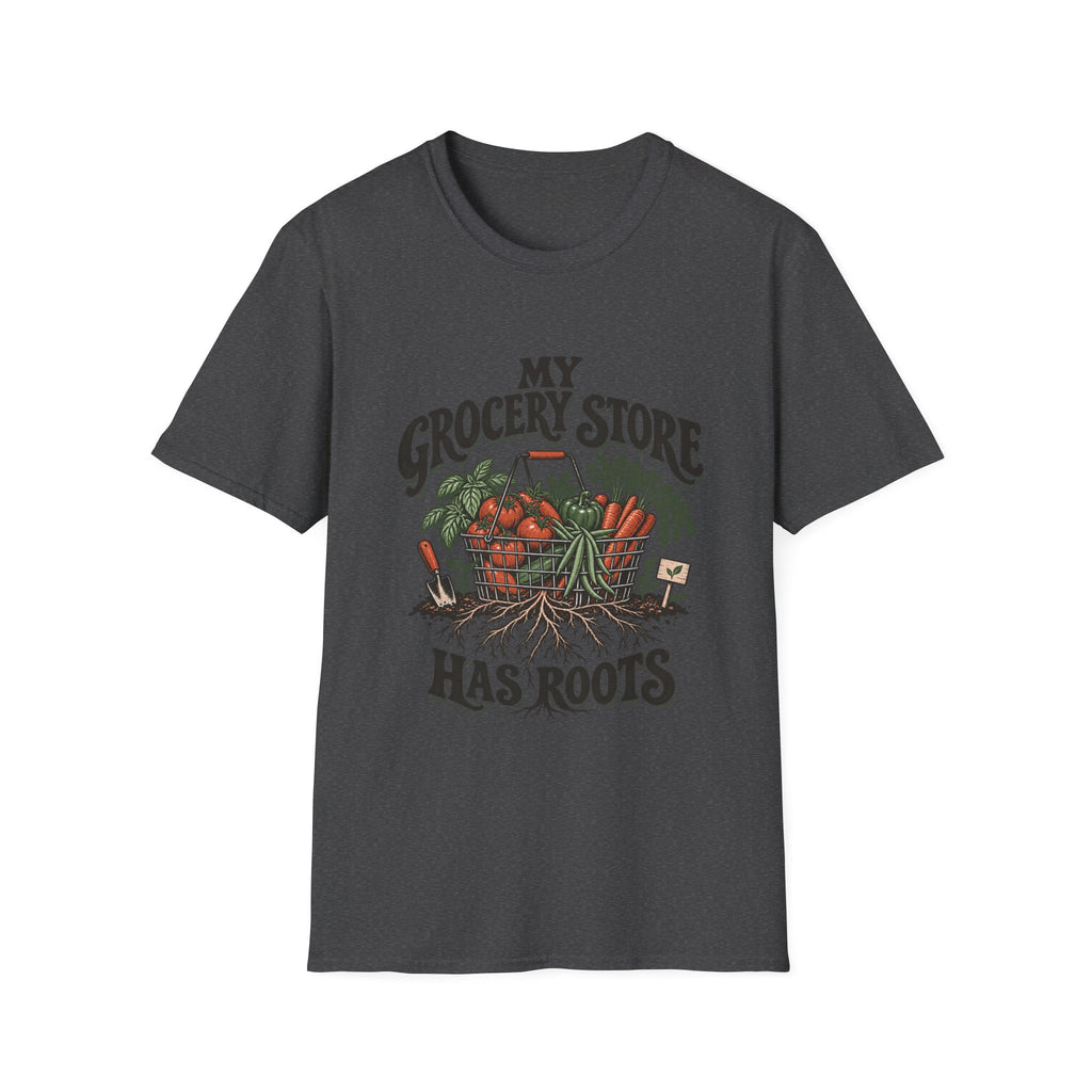 My Grocery Store Has Roots T-Shirt
