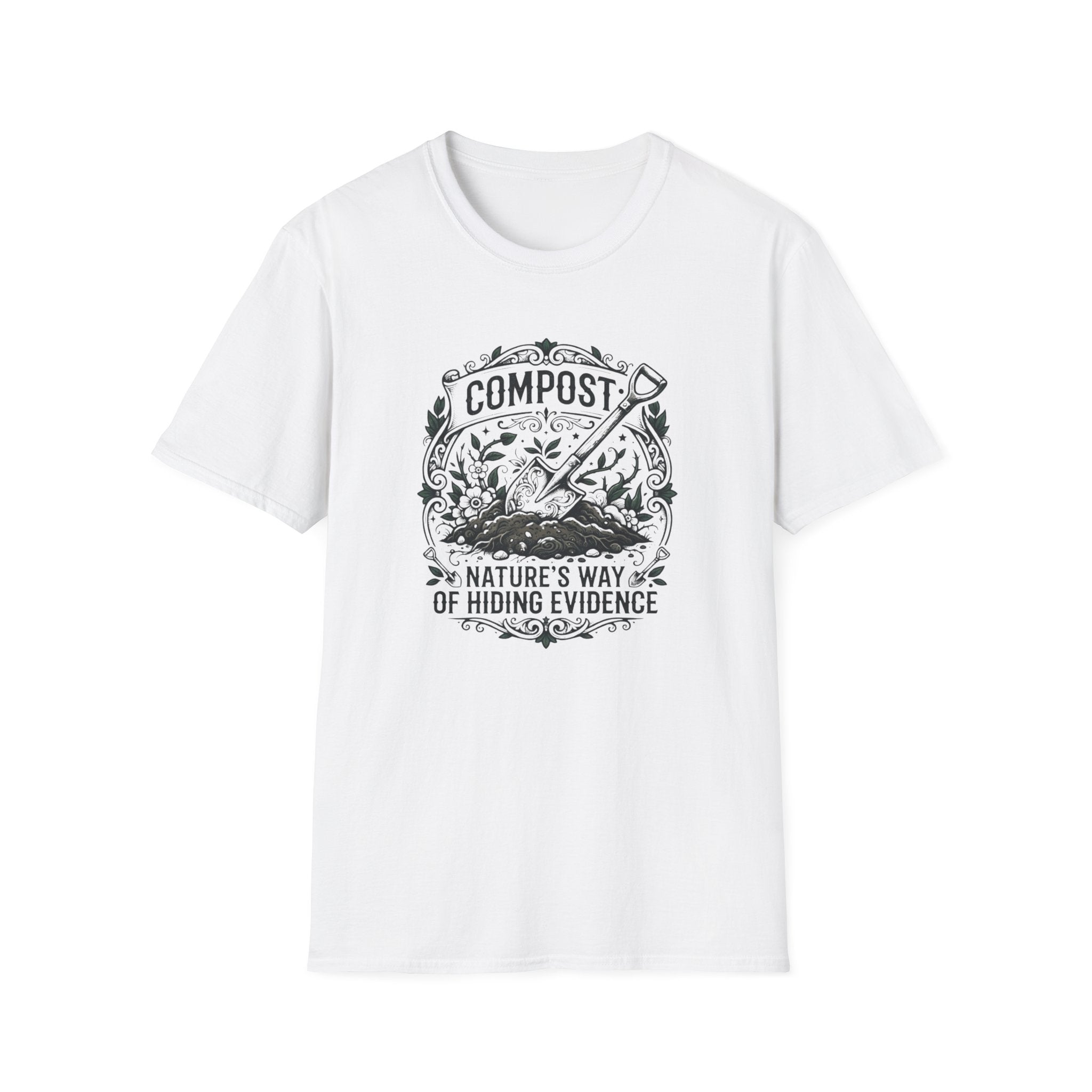 "Compost: Nature's Way of Hiding Evidence" T-Shirt