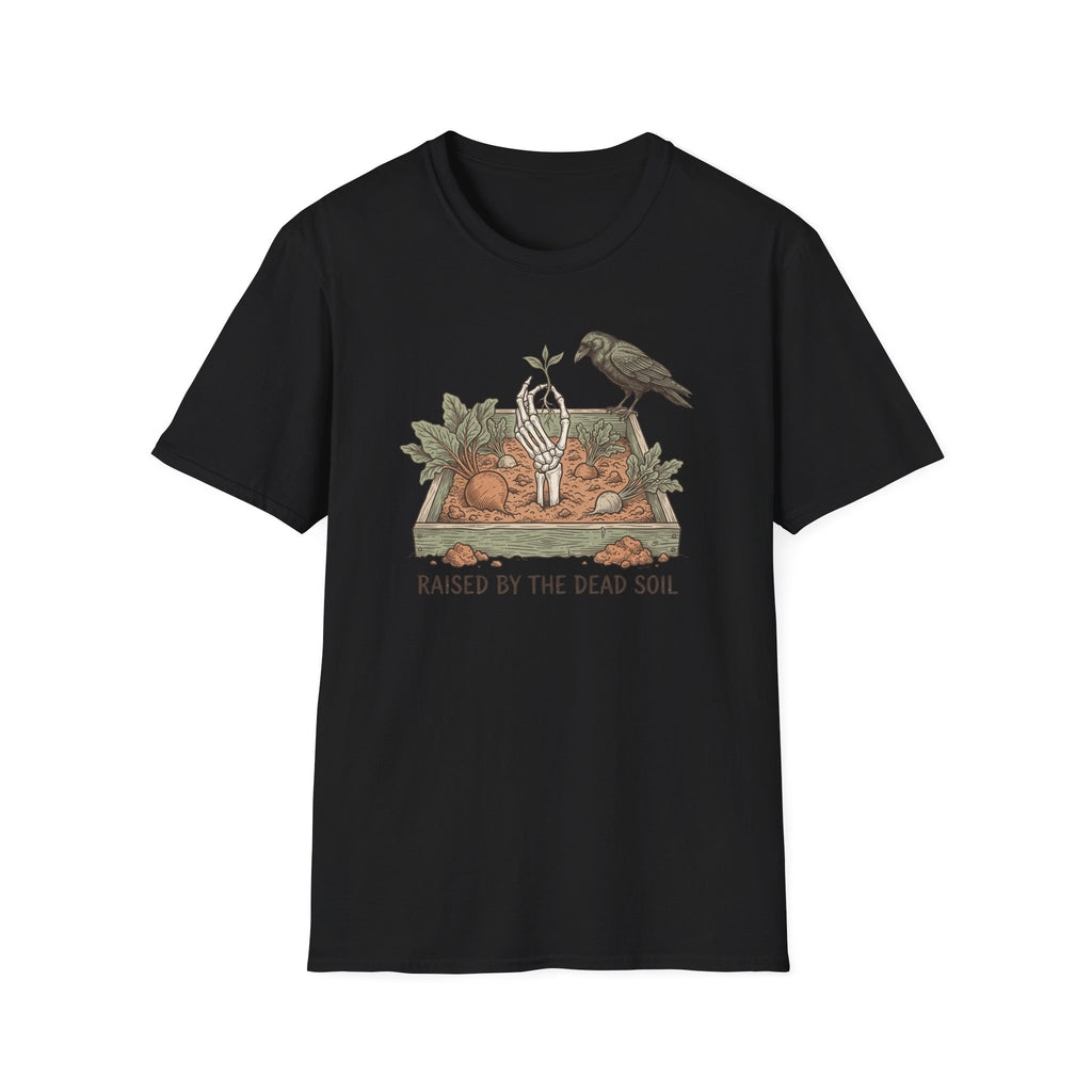 Raised by the Dead Soil Garden T-Shirt