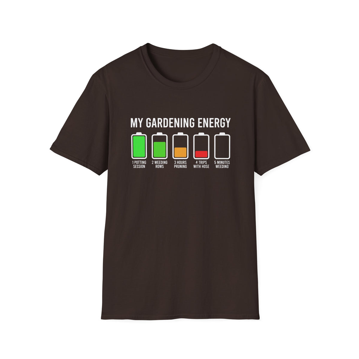 My Gardening Energy T-Shirt
