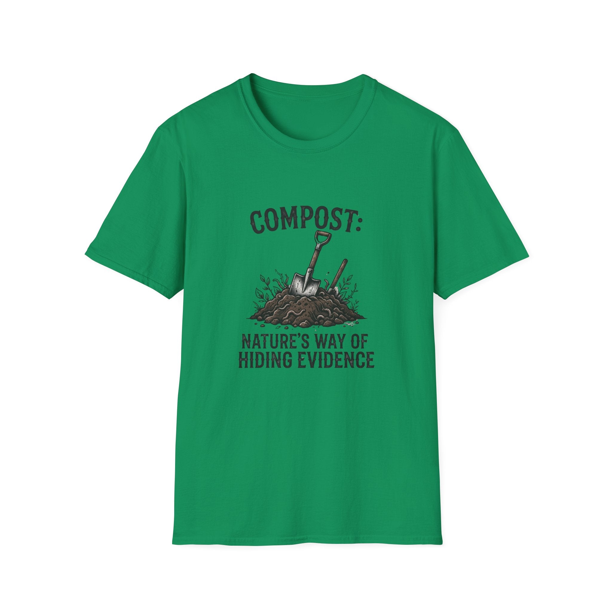 “Compost: Nature’s Way of Hiding Evidence” T-Shirt