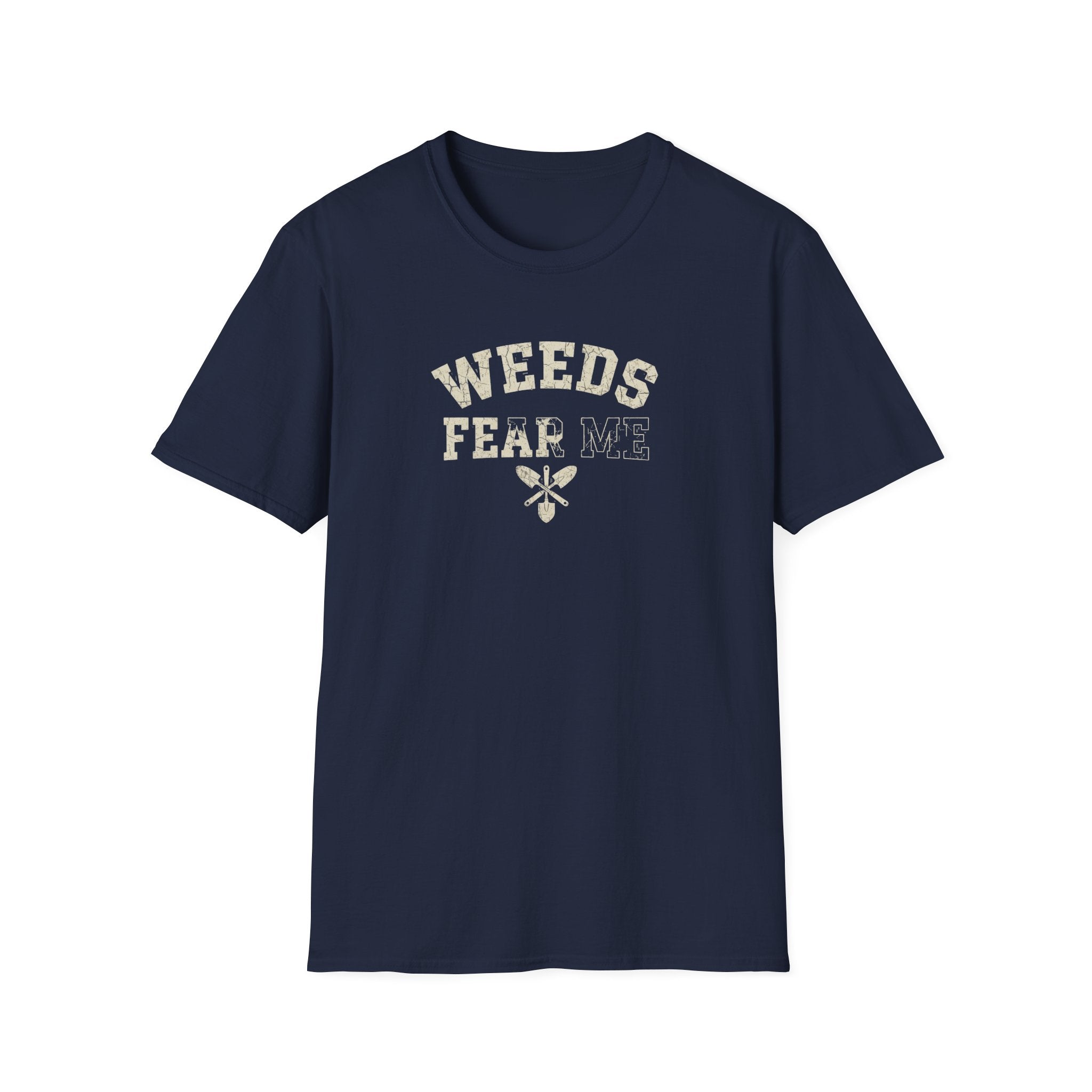 Weeds Fear Me T-Shirt