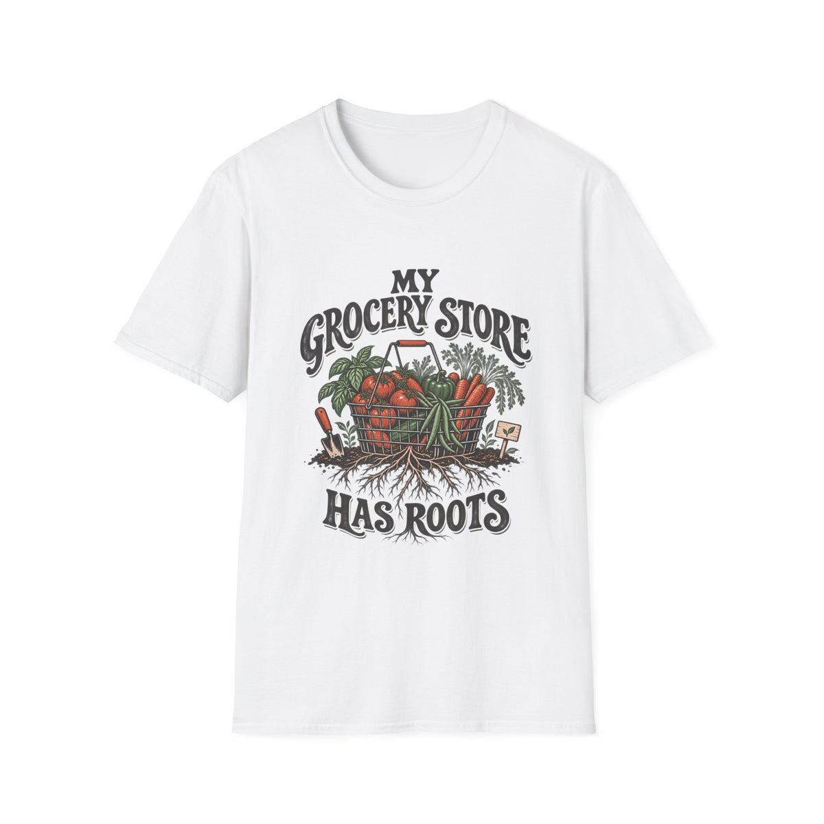 My Grocery Store Has Roots T-Shirt