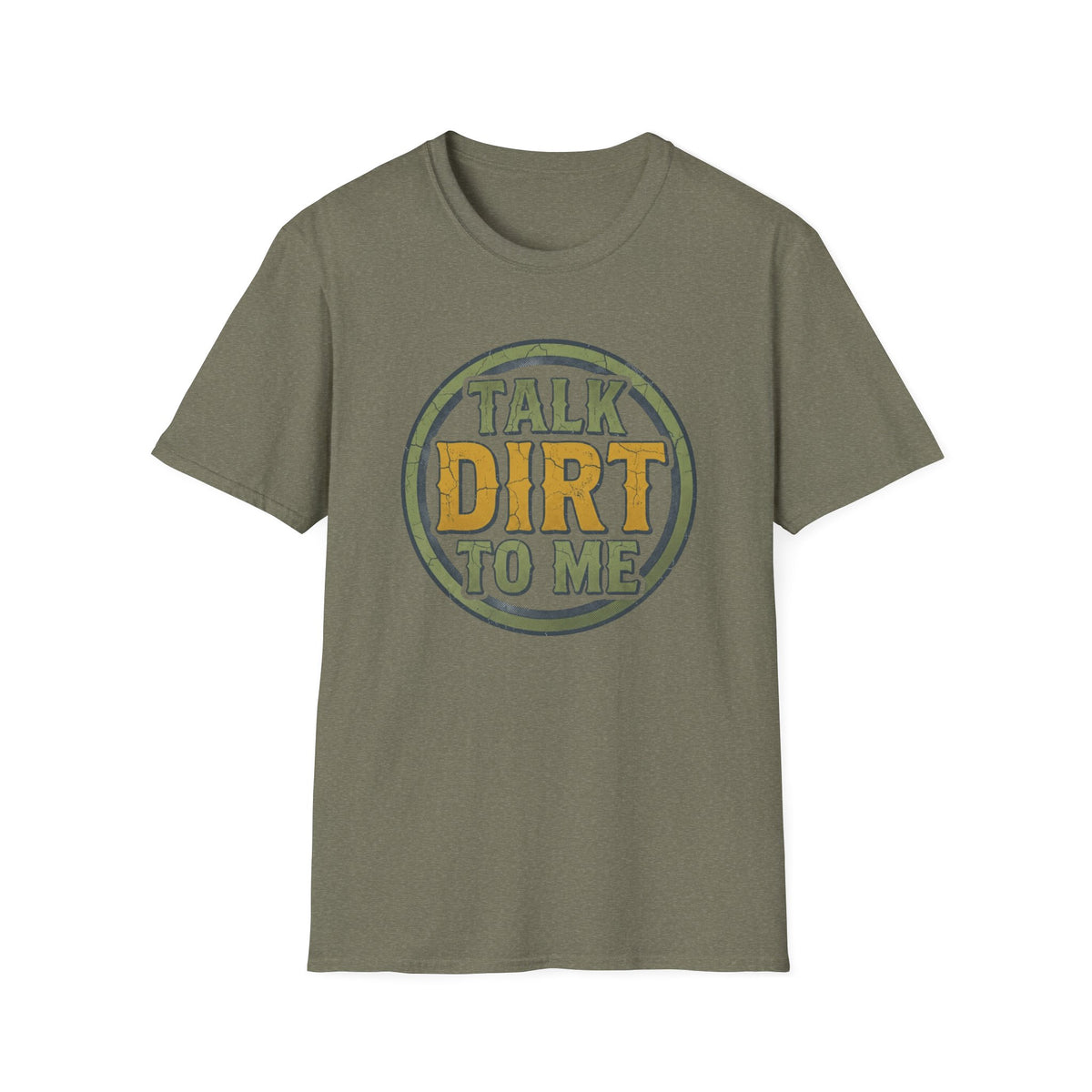 Talk Dirt to Me T-Shirt