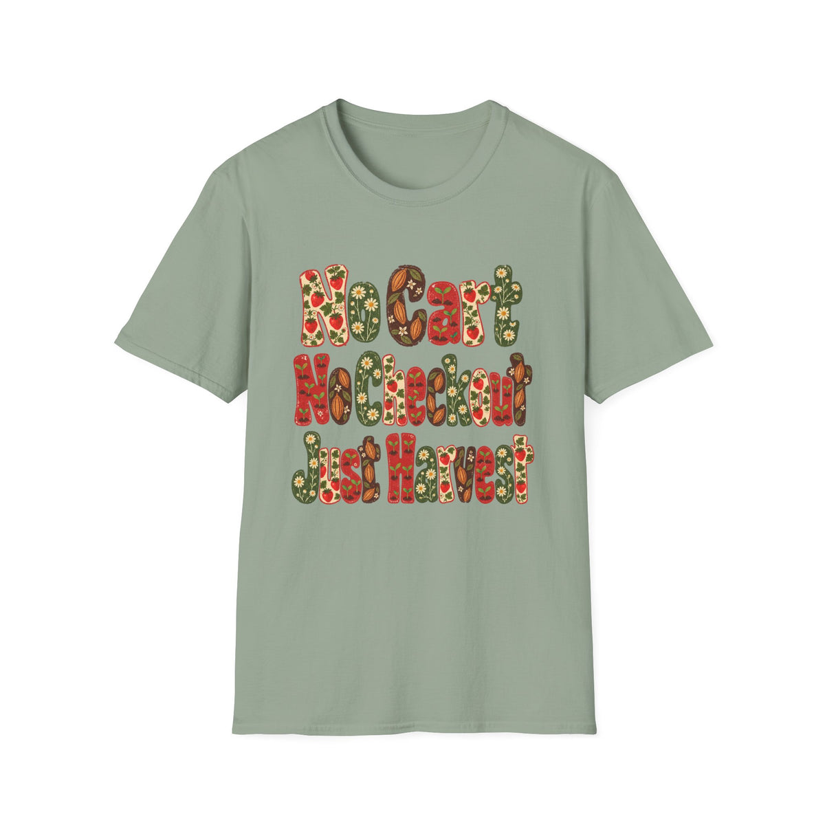 No Cart, No Checkout, Just Harvest T-Shirt