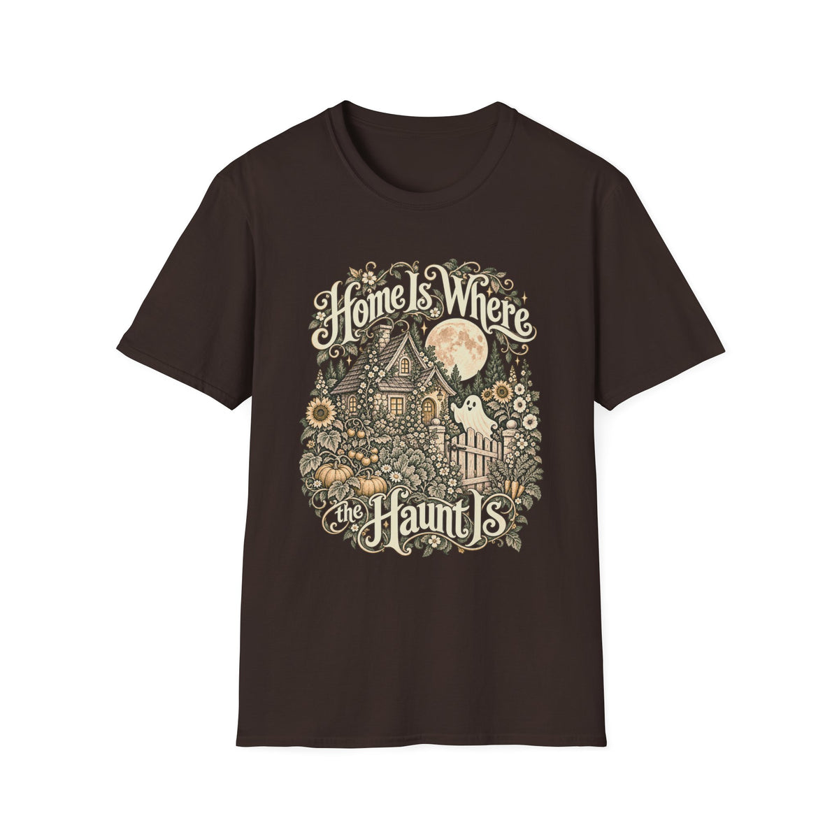 Home Is Where the Haunt Is T-Shirt