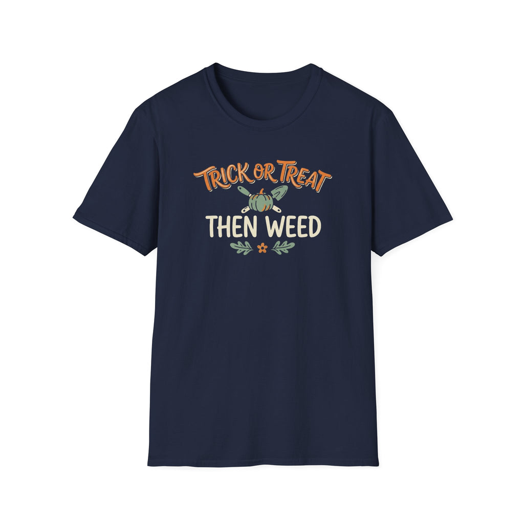 Halloween 'Trick or Treat Then Weed' T-Shirt