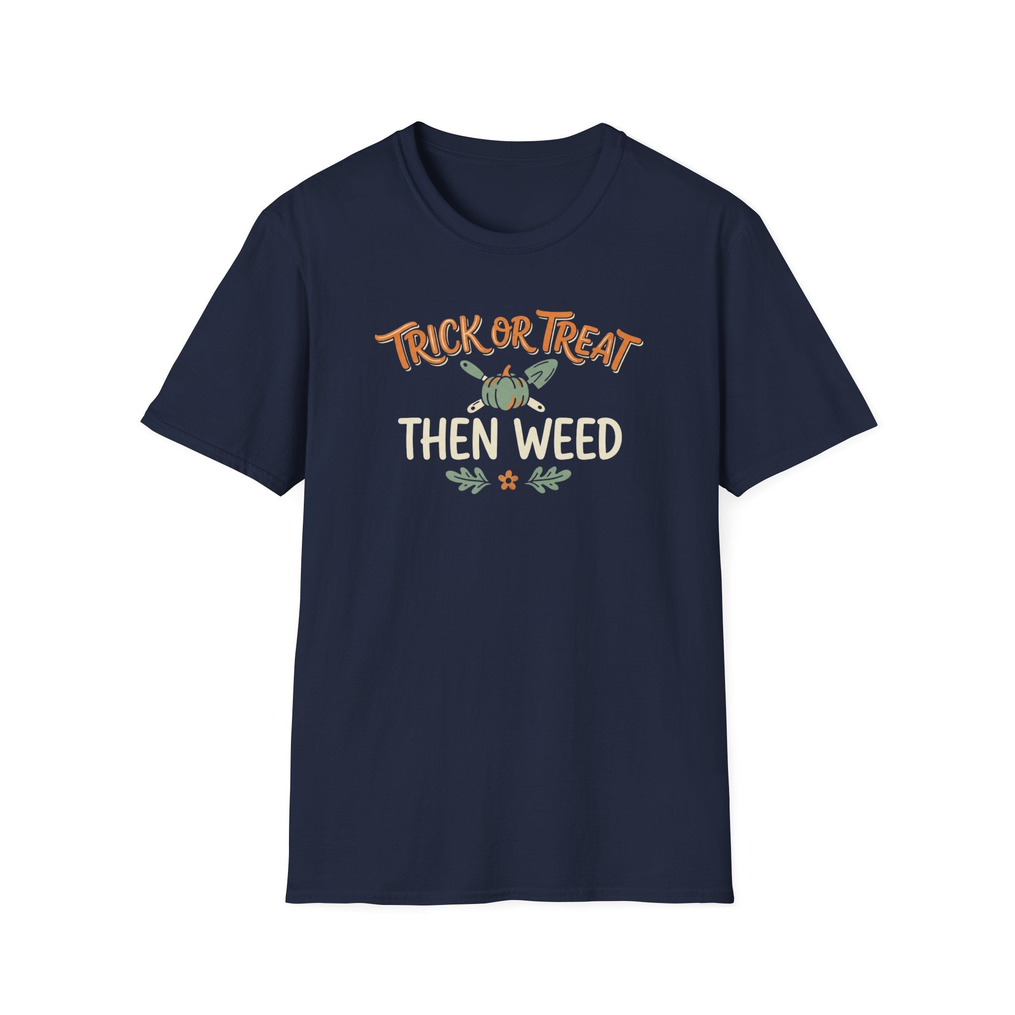 Halloween 'Trick or Treat Then Weed' T-Shirt