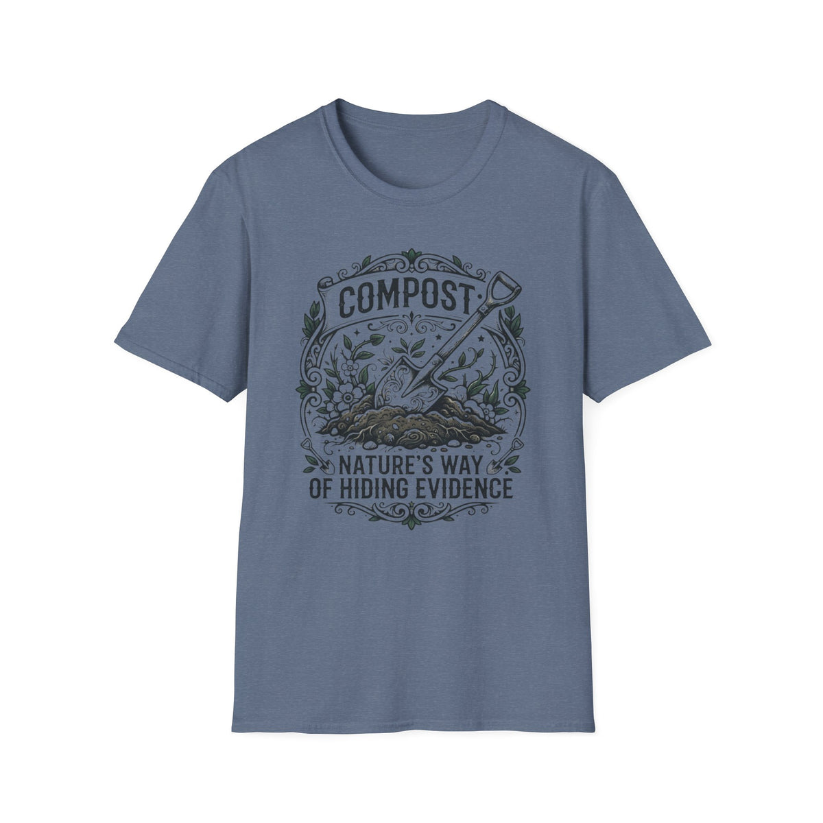 Nature's Way of Hiding Evidence T-Shirt