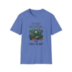 "I'm Not Antisocial, I'm Pro‑Plant" T-Shirt