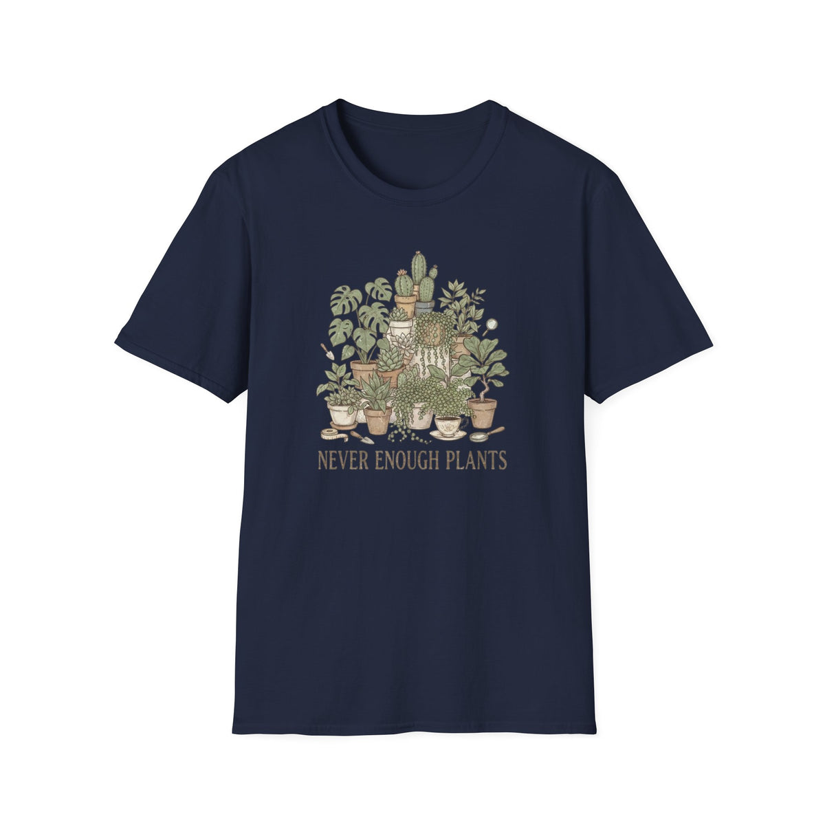 Never Enough Plants T-Shirt