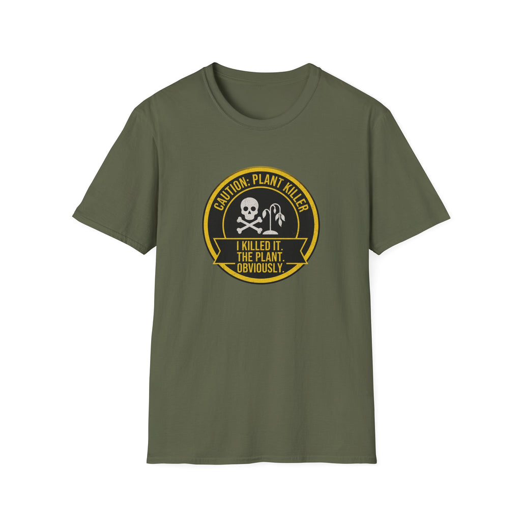 "I Killed It. The Plant. Obviously." T-Shirt
