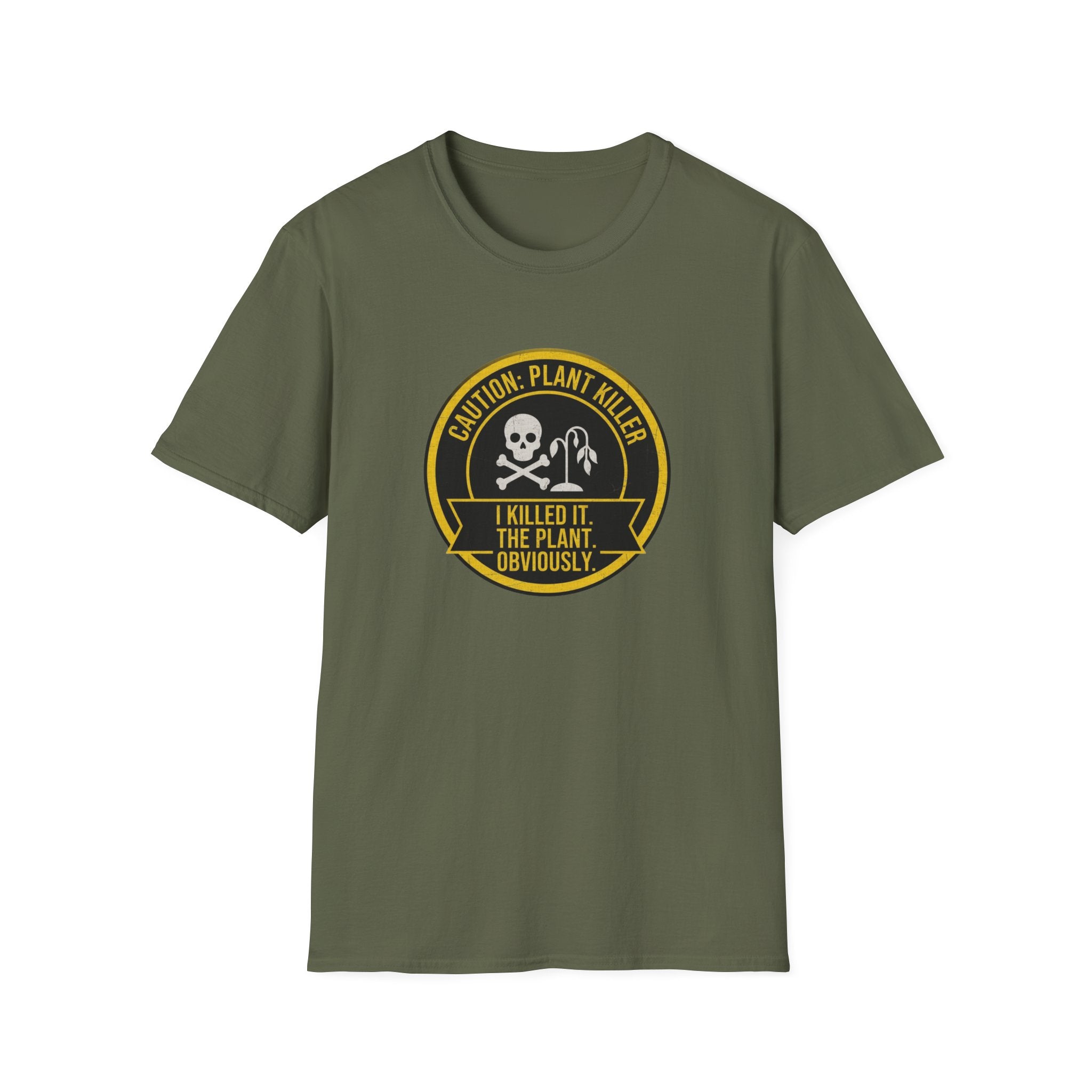 "I Killed It. The Plant. Obviously." T-Shirt