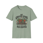 My Grocery Store Has Roots T-Shirt