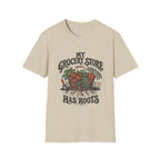 My Grocery Store Has Roots T-Shirt
