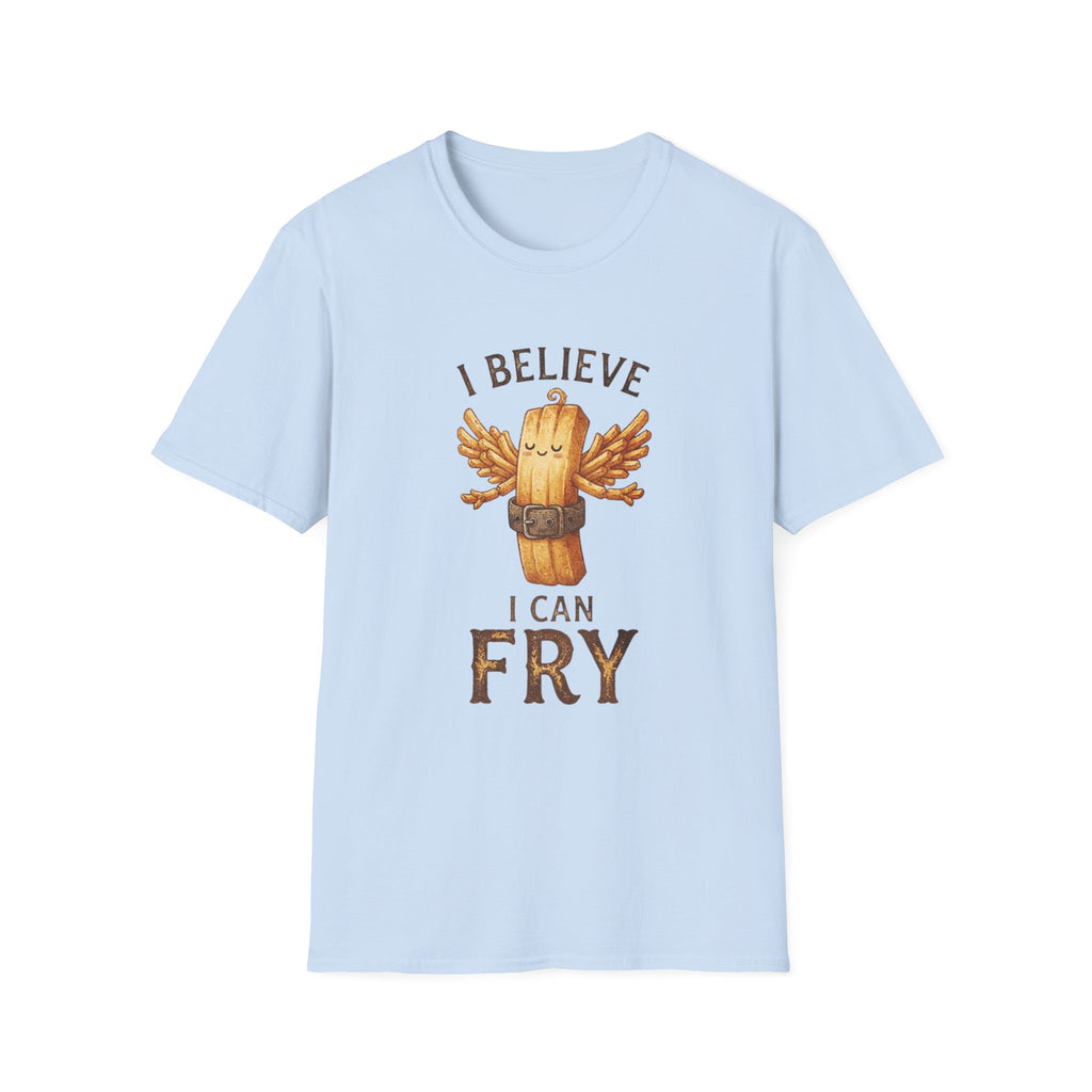 "I Believe I Can Fry" Funny Fried Potato T-Shirt