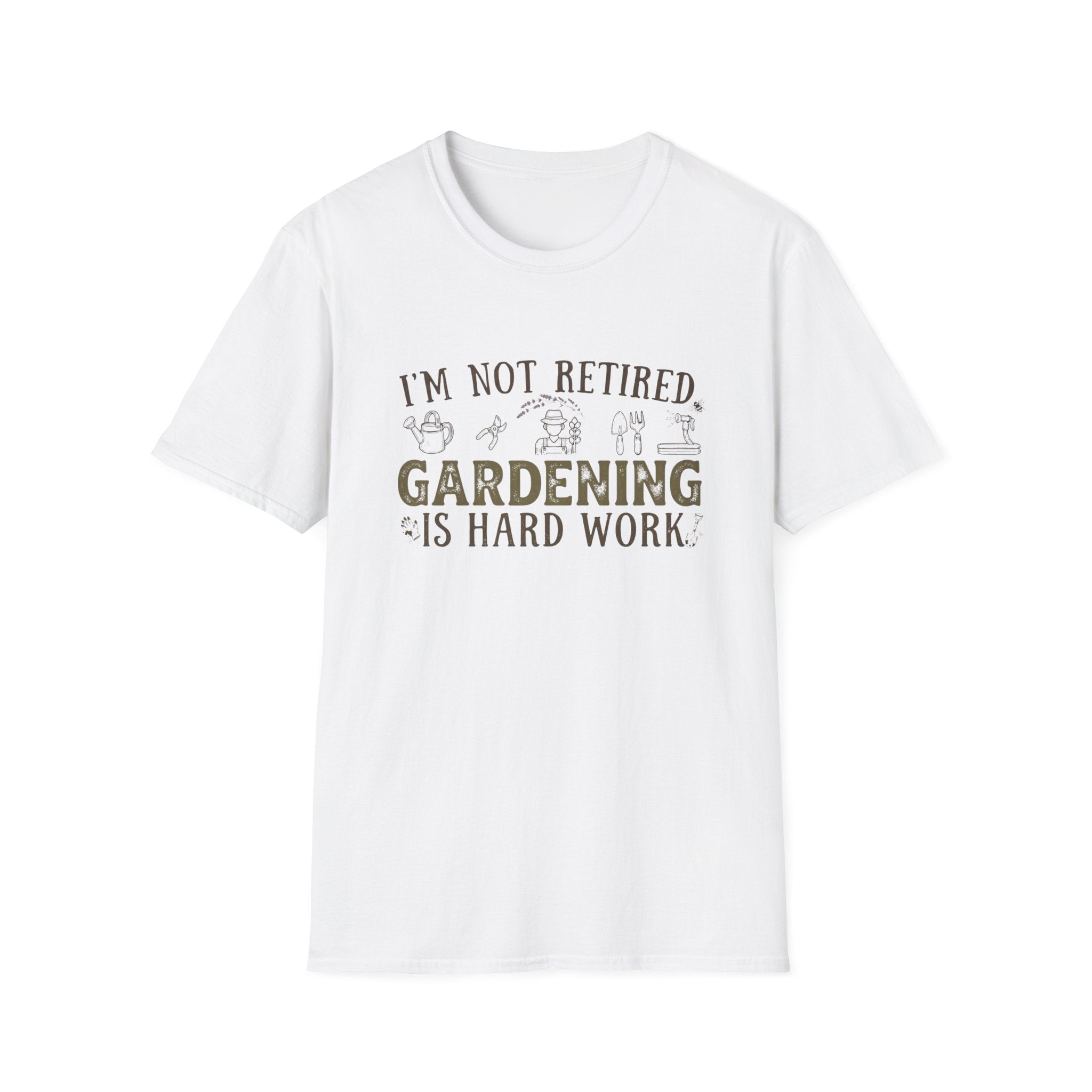 "I'm Not Retired, Gardening Is Hard Work" T‑Shirt