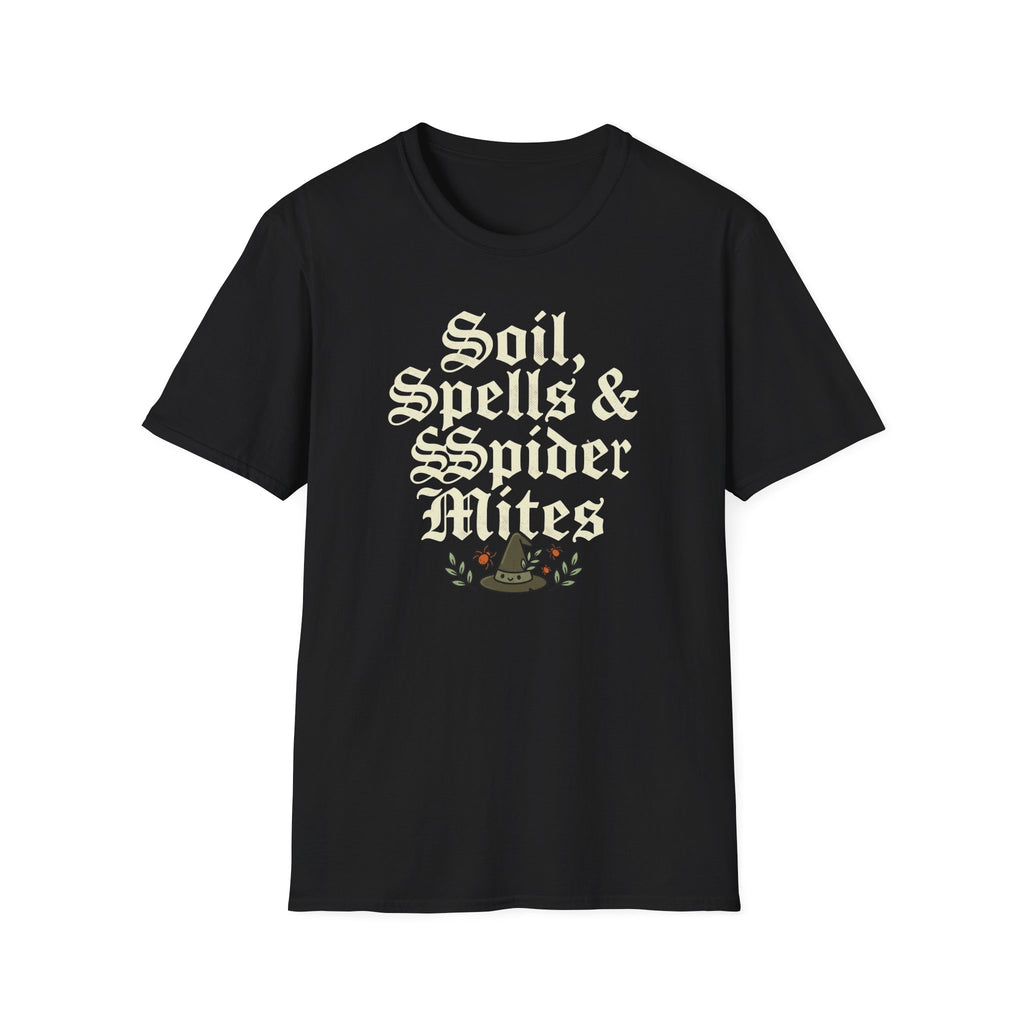 Soil, Spells & Spider Mites T-Shirt