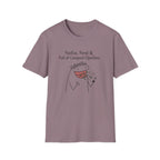 "Festive, Feral & Full of Compost Opinions" T-Shirt