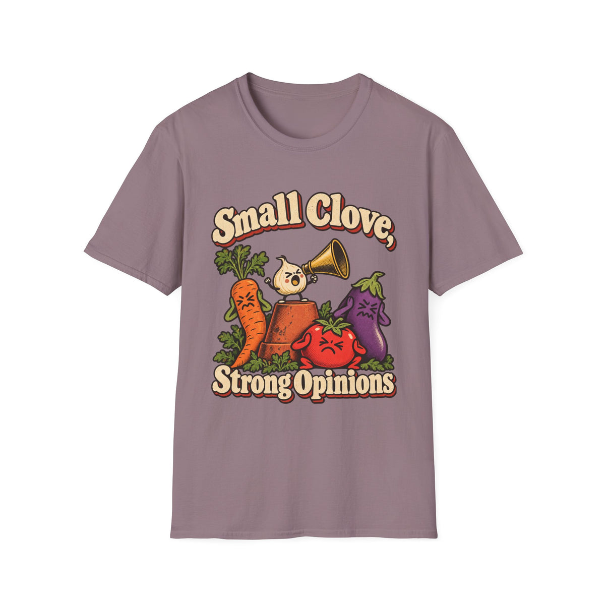 Small Clove, Strong Opinions T-Shirt
