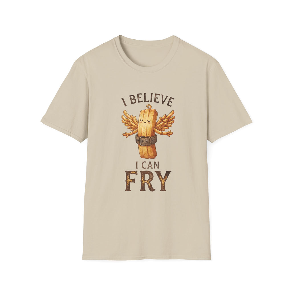 I Believe I Can Fry Potato T-Shirt