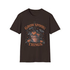 Grow Spooky Things T-Shirt