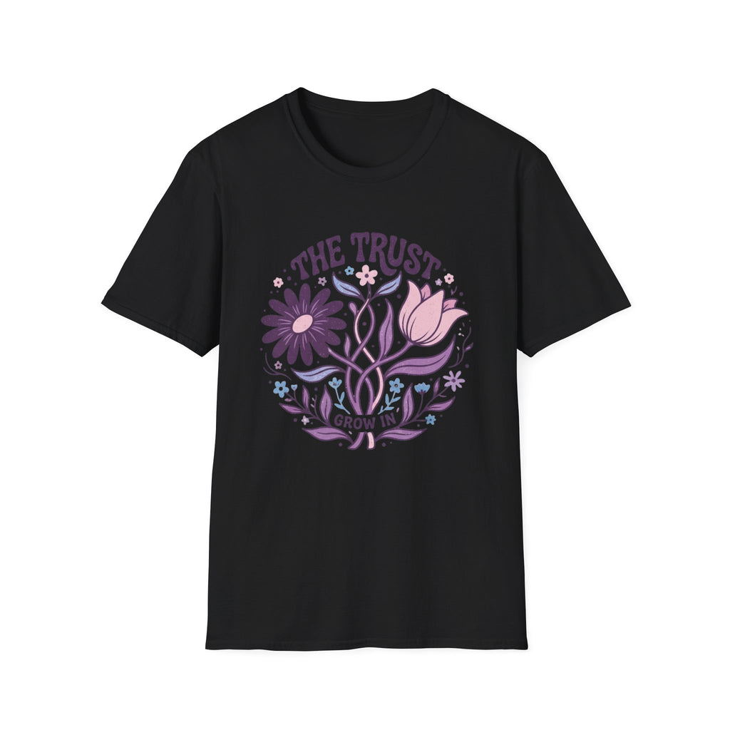 "The Trust Grow In” T-Shirt