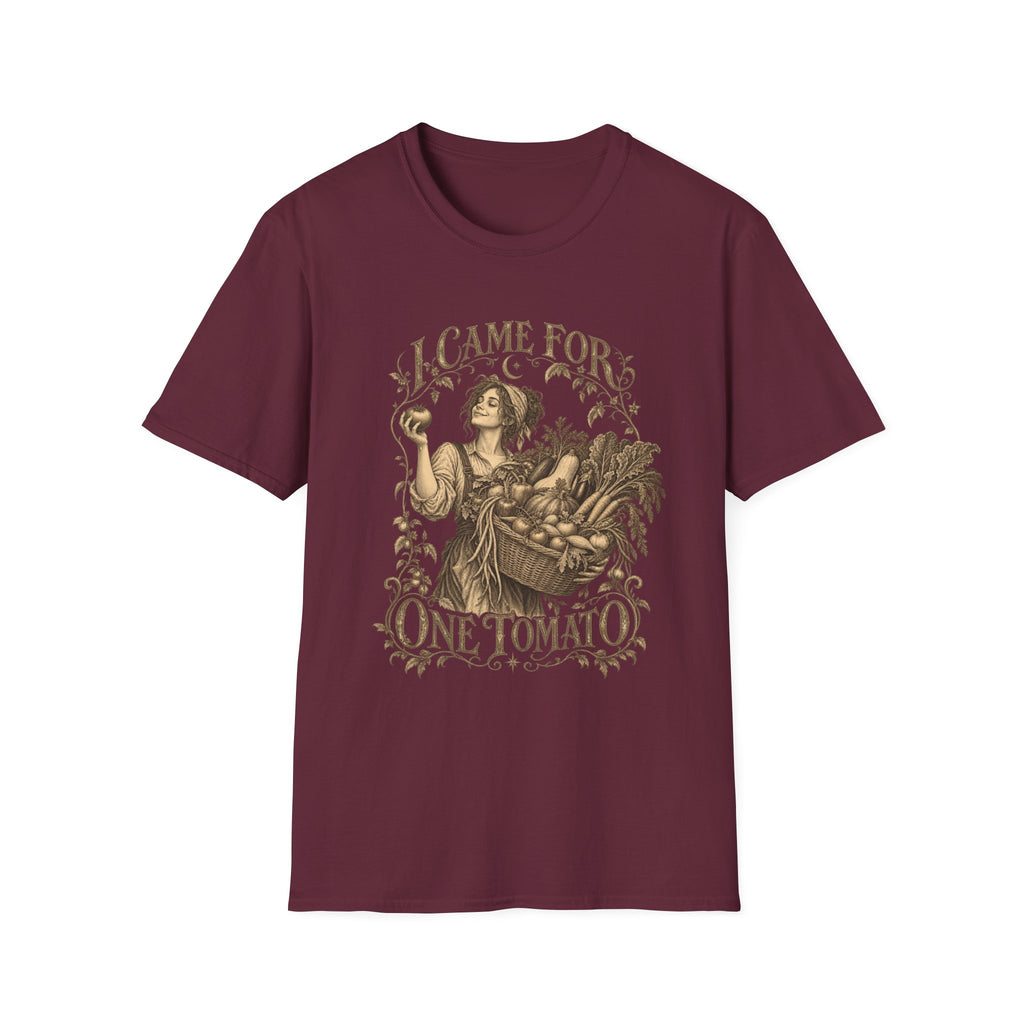 I Came For One Tomato T-Shirt