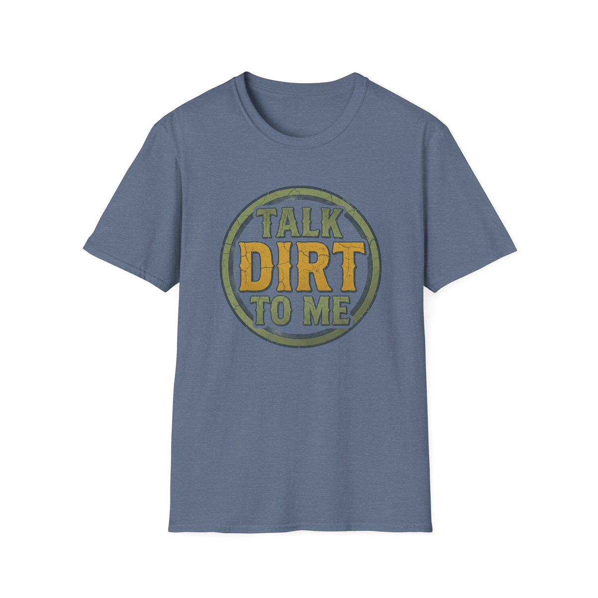Talk Dirt to Me T-Shirt