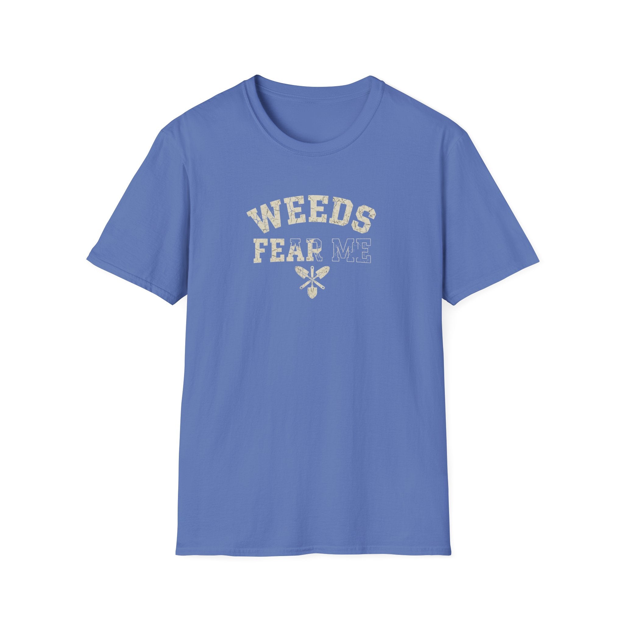 Weeds Fear Me T-Shirt