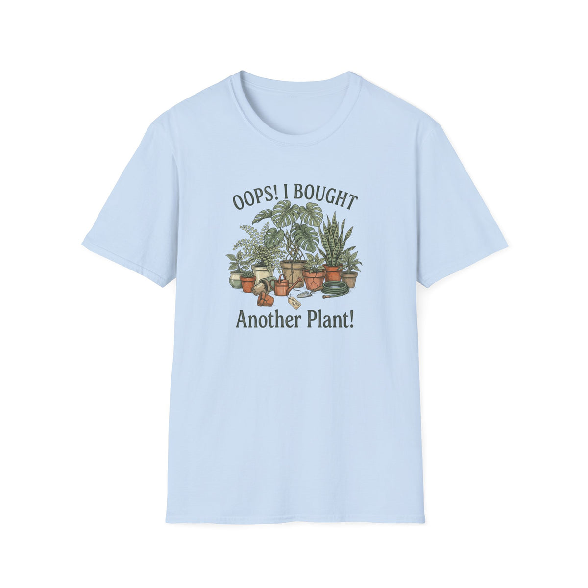 "Oops! I Bought Another Plant!" Graphic Tee